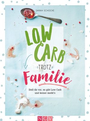 cover image of Low Carb trotz Familie